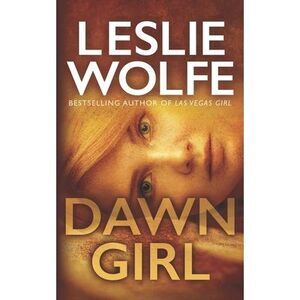 Dawn Girl -- Leslie Wolfe